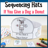 If You Give a Dog a Donut Sequencing Hats