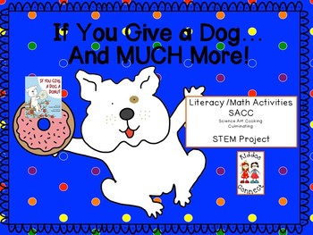 Preview of If You Give a Dog a Donut...and MUCH More!--Literacy/Math/SACC/STEM
