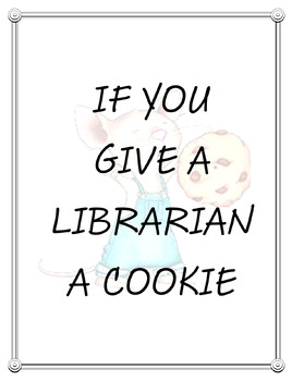 Preview of If You Give a Librarian a Cookie EOY Gift