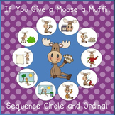 If You Give a Moose a Muffin - Sequencing Activities