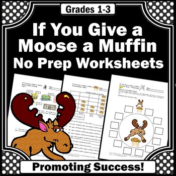 Preview of If You Give a Moose a Muffin Book Companion Thematic Unit 2nd 3rd Grade Math