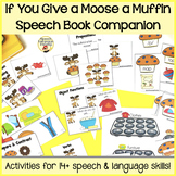 "If You Give a Moose a Muffin" Speech and Language Companion