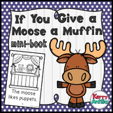 If You Give a Moose a Muffin mini-book