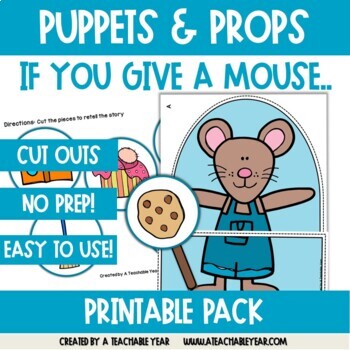 If You Give a Mouse A Cookie Puppet and Props