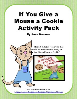 If You Give a Mouse a Cookie Activity Pack by Anna Navarre | TpT