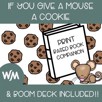 Preview of If You Give a Mouse a Cookie Book Companion - Print PDF & Boom Deck Included