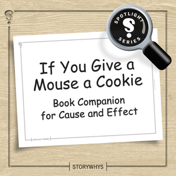 If You Give a Mouse a Cookie Cause and Effect Sentence Building Activity