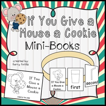 Download If You Give a Mouse a Cookie Mini-Books by Kerry Antilla | TpT