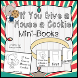If You Give a Mouse a Cookie Mini-Books