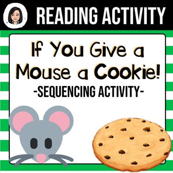 If You Give a Mouse a Cookie Sequencing Chart by The Make It Fun Classroom