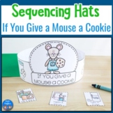 If You Give a Mouse a Cookie Sequencing Hats
