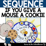 If You Give a Mouse a Cookie Sequencing Activities | Laura