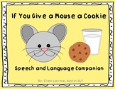 If You Give a Mouse a Cookie Speech and Language Companion