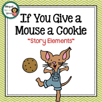 If You Give a Mouse a Cookie: Story Elements & Sequence | TPT