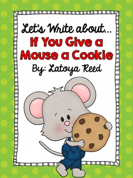 If You Give a Mouse a Cookie Writing Center for Primary Writers by ...
