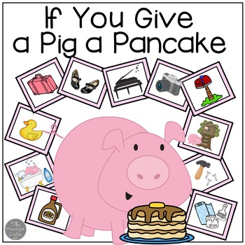 Preview of If You Give a Pig a Pancake Sequencing Book Companion