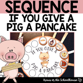 If You Give a Pig a Pancake Sequencing Activities