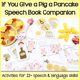 "If You Give a Pig a Pancake" Speech and Language Companion