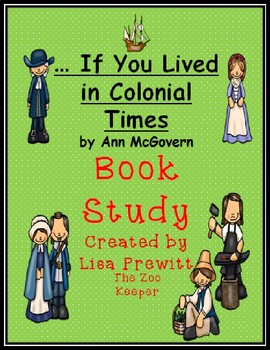 If You Lived in Colonial Times Book Study by The Zoo Keeper | TpT