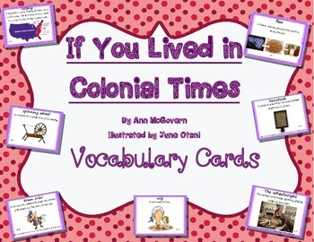 Preview of If You Lived in Colonial Times Vocabulary Cards