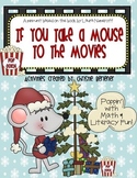 If You Take A Mouse To The Movies-Literacy & Math Activities