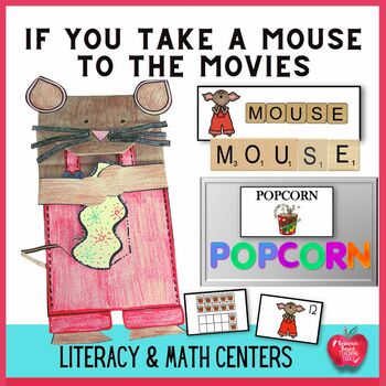 Preview of If You Take A Mouse To The Movies Literacy and Math Center Activities