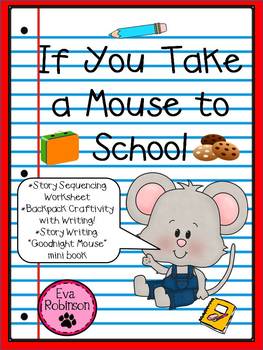 Preview of If You Take a Mouse to School- Back to School Fun with Mouse!