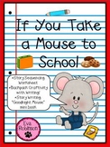 If You Take a Mouse to School- Back to School Fun with Mouse!