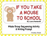 If You Take a Mouse to School Sequencing & Writing Prompt