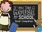 If You Take a Mouse to School- Speech & Language Book Companion