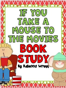 Preview of If You Take a Mouse to the Movies Book Study 