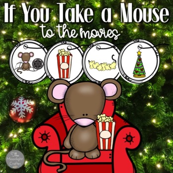 Preview of If You Take a Mouse to the Movies Sequencing and Retelling