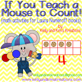 If You Teach a Mouse to Count! {math activities for Laura 