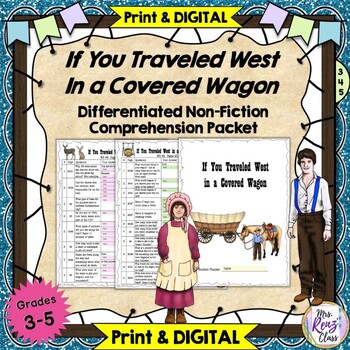 Preview of If You Traveled West in a Covered Wagon Comprehension Packet Differentiated