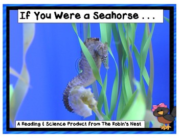 Preview of If You Were a Seahorse:  Informational Story & Seahorse Facts,