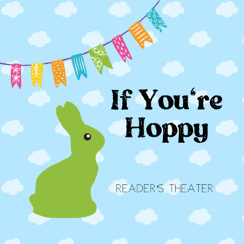 Preview of If You're Hoppy Reader's Theater