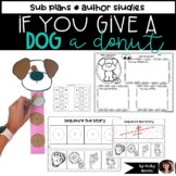 If you Give a Dog a Donut | Sub plans