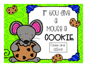 Preview of If you Give a Mouse a Cookie: Cause and Effect Freebie