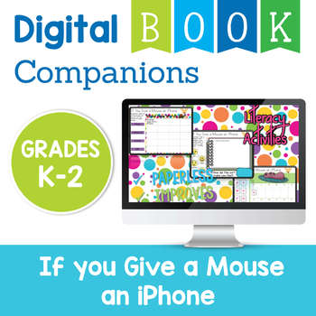 Preview of If you Give a Mouse an iPhone Digital Companion Activities - Primary Grades K-2