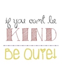 If you can't be kind