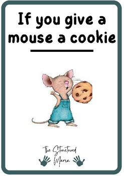 If you give a mouse a cookie (book)- Toddler activity by The Structured ...