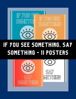 Preview of If you see something, say something- POSTERS & FLYERS