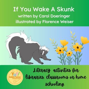 Preview of If you wake a skunk by Carol Doeringer classroom or library activities