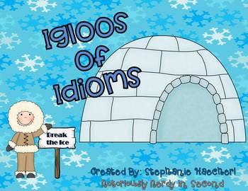 Preview of Idioms: Using Figurative & Literal Language: Igloos of Idioms