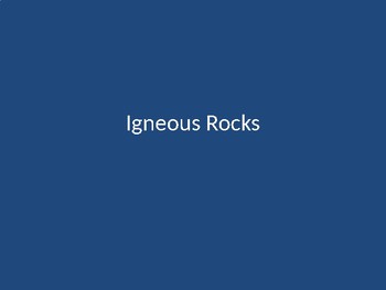 Preview of Igneous Rocks Presentations