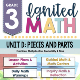 Ignited Math: Grade 3 - Unit D: Pieces and Parts | Ontario Math
