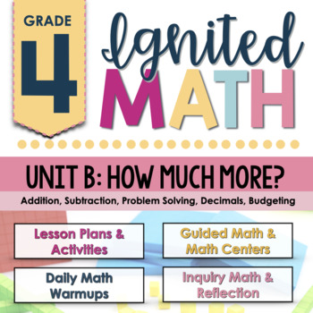 Preview of Ignited Math: Grade 4 - Unit B: How Much More? | Ontario Math