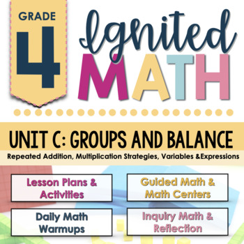 Preview of Ignited Math: Grade 4 - Unit C: Groups and Balance | Ontario Math