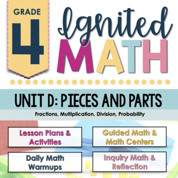 Preview of Ignited Math: Grade 4 - Unit D: Pieces and Parts | Ontario Math