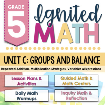 Preview of Ignited Math: Grade 5 - Unit C: Groups and Balance | Ontario Math